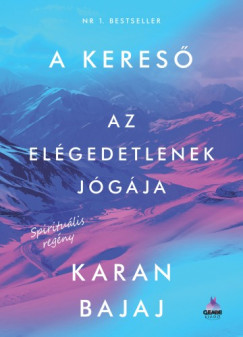 A kereső – Az elégedetlenek jógája