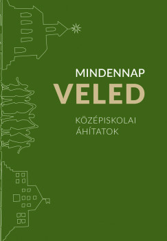 Mindennap veled – Középiskolai áhítatok