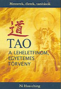 Tao – A leheletfinom, egyetemes törvény